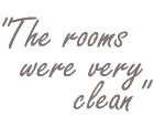 The rooms were very clean.